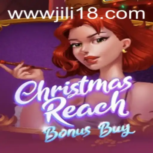 ChristmasReachBonusBuy: A Festive Gaming Delight with JiLi18