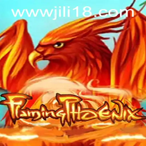 FlamingPhoenix: The Ultimate JiLi18 Gaming Experience