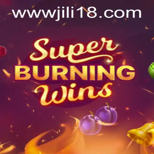 SuperBurningWins Fun and Thrills
